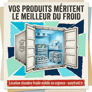 Location chambre froide mobile en urgence : intervention 24h/24, partout en France